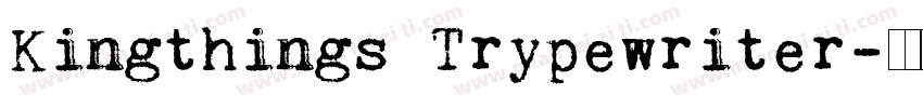 Kingthings Trypewriter字体转换